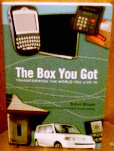 The Box You Got: Transforming the World You Live In
