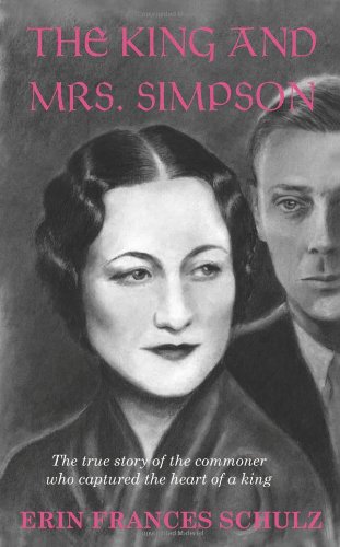 Title: The King and Mrs Simpson The True Story of the Com