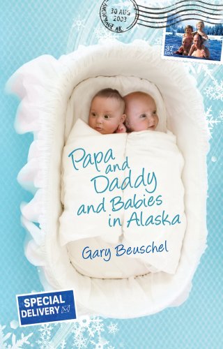Papa and Daddy and Babies in Alaska