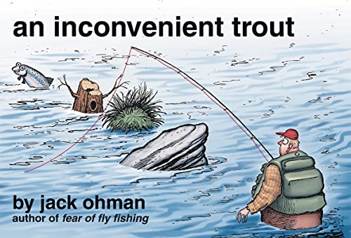 An Inconvenient Trout