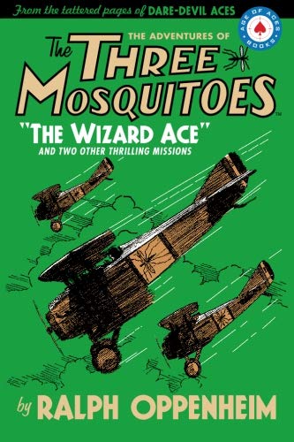 The Adventures of the Three Mosquitoes: "The Wizard Ace"