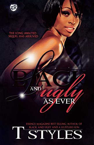 Black and Ugly As Ever (The Cartel Publications Presents) (Black and Ugly series)