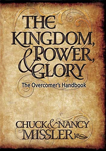 Kingdom, Power & Glory: The Overcomer's Handbook