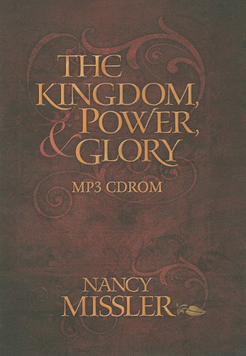 The Kingdom, Power, & Glory (Kingdom, Power and Glory)