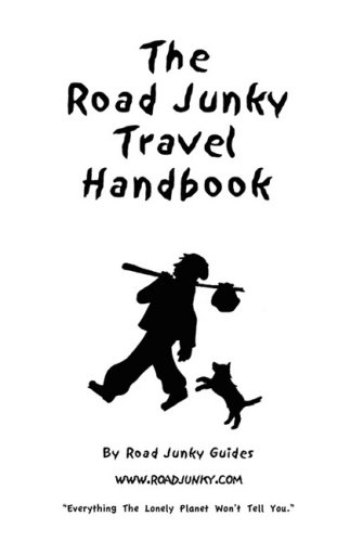 The Road Junky Travel Handbook