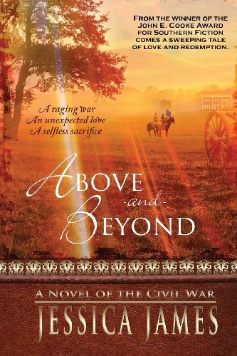Above and Beyond: A Novel of Love and Redemption during the Civil War