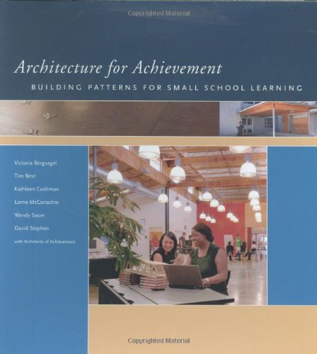 Architecture for Achievement: Building Patterns for Small School Learning