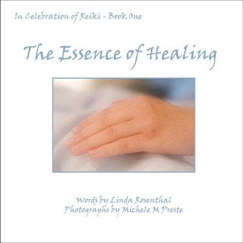 In Celebration of Reiki: The Essence of Healing, Book One