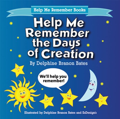 Help Me Remember the Days of Creation (Help Me Remember Books)