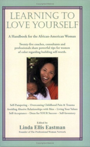 Learning to Love Yourself: A Handbook for the African American Woman