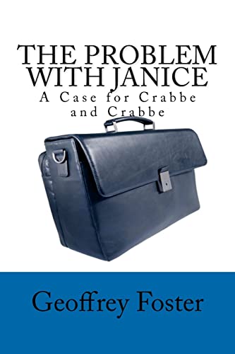 The Problem with Janice: A Case for Crabbe and Crabbe