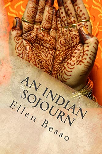 An Indian Sojourn: One woman's spiritual experience of travel & volunteering