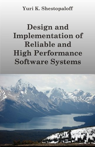 Design and Implementation of Reliable and High Performance Software Systems Including Distributed and Parallel Computing and Interprocess Communicatio
