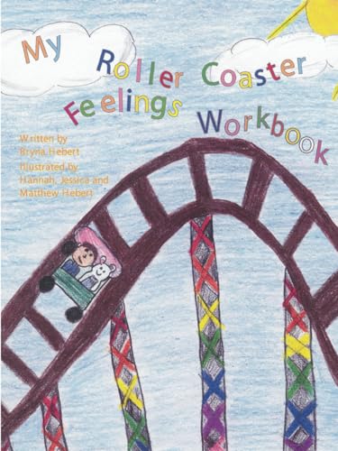 My Roller Coaster Feelings Workbook