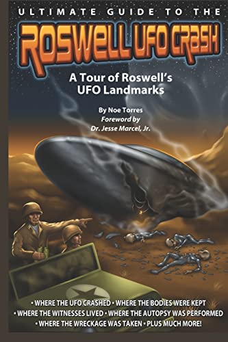 Ultimate Guide to the Roswell UFO Crash: A Tour of Roswell's UFO Landmarks