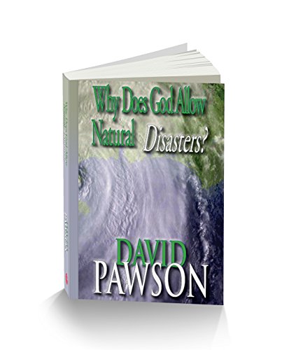 Why Does God Allow Natural Disasters?