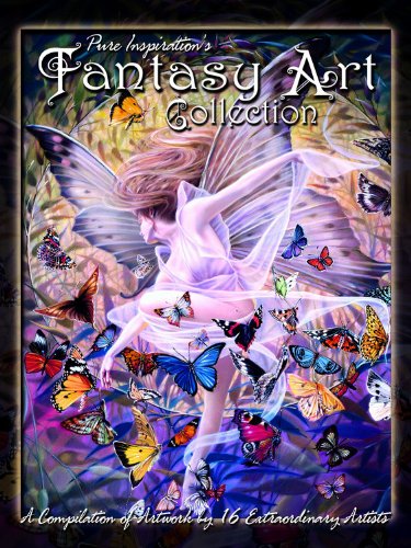 Fantasy Art Collection: Pure Inspiration's: A Compilation of Artwork by 16 Extraordinary Artists