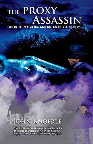 The Proxy Assassin: "Book Three of the American Spy Trilogy"