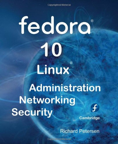 Fedora 10 Linux Administration, Networking, and Security