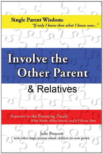 Involve the Other Parent and Relatives