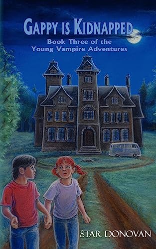 Gappy Is Kidnapped (Book Three of the Young Vampire Adventures)