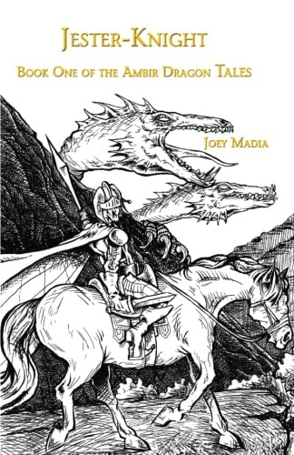 Jester-Knight: Book One of the Ambir Dragon Tales: Volume 1