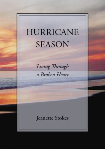 Hurricane Season: Living Through a Broken Heart