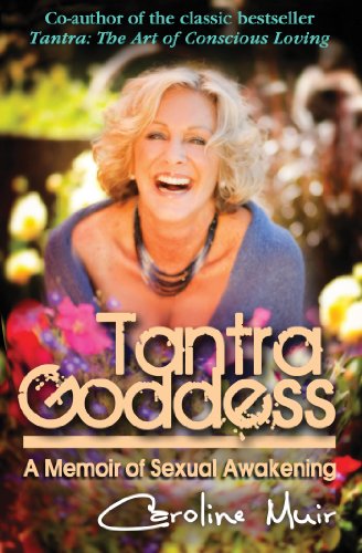 Tantra Goddess: A Memoir of Sexual Awakening