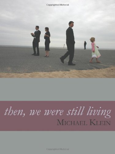then, we were still living