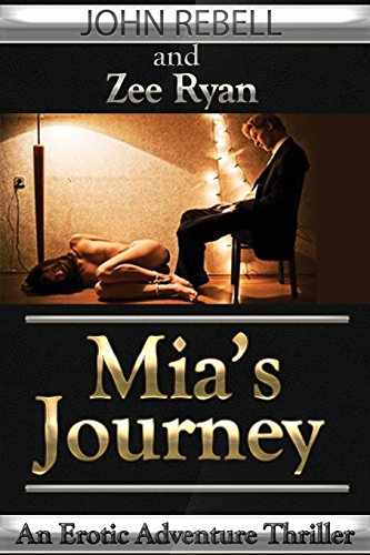 Mia's Journey: An Erotic Thriller