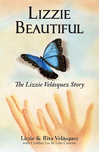 Lizzie Beautiful: The Lizzie Velasquez Story