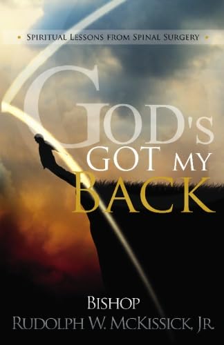 God's Got My Back: Spiritual Lessons from Spinal Surgery