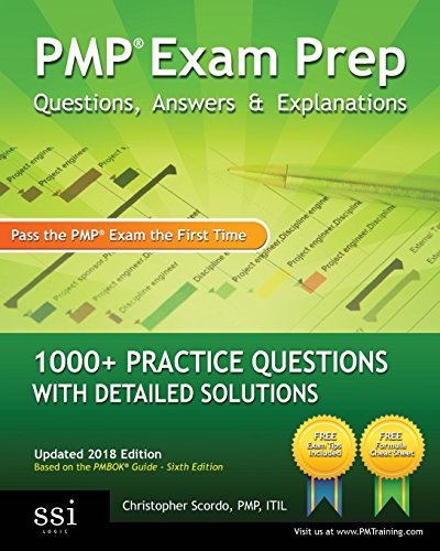 PMP Exam Prep Questions, Answers, & Explanations: 1000+ PMP Practice Questions with Detailed Solutions