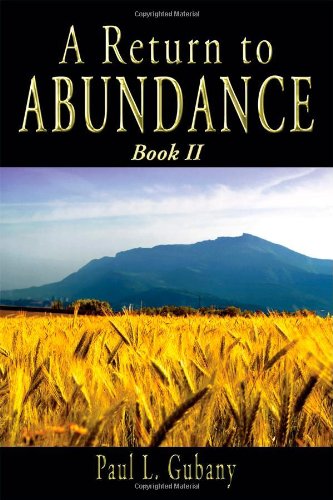 A Return to Abundance, Book II