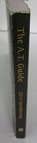 A. T. Guide 2013 Northbound A Handbook for Hiking the Appalachian Trail