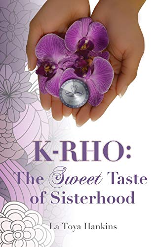 K-Rho: The Sweet Taste of Sisterhood
