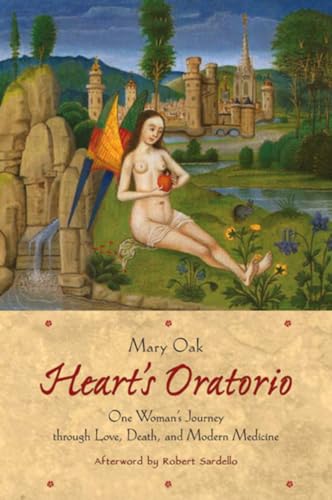 Heart's Oratorio: One Woman's Journey through Love, Death, and Modern Medicine