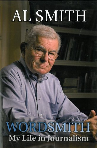 Wordsmith: My Life in Journalism