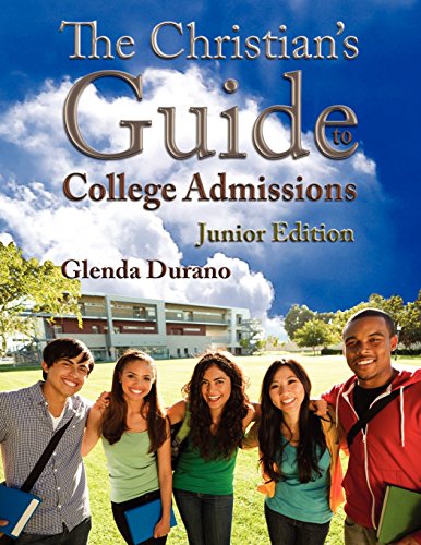 The Christian's Guide to College Admissions: Junior Edition