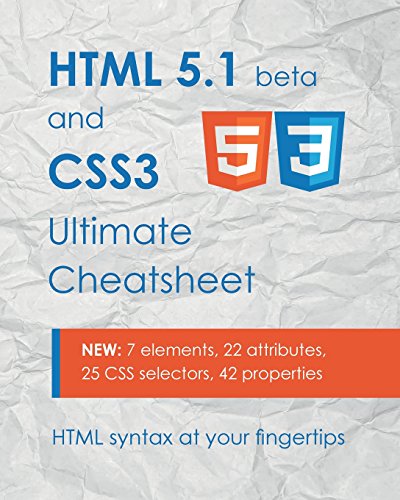HTML 5.1 & CSS3 Ultimate Cheatsheet: HTML syntax at your fingertips
