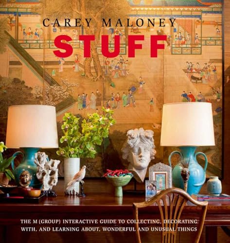 Stuff: The M(Group) Interactive Guide to Collecting, Decorating With, and Learning About, Wonderful and Unusual Things