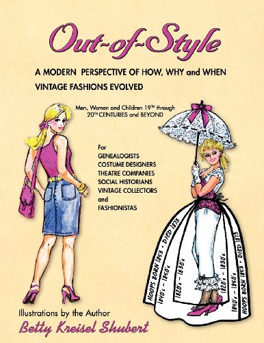 OUT-of-STYLE: A Modern Perspective of How, Why and When Vintage Fashions Evolved