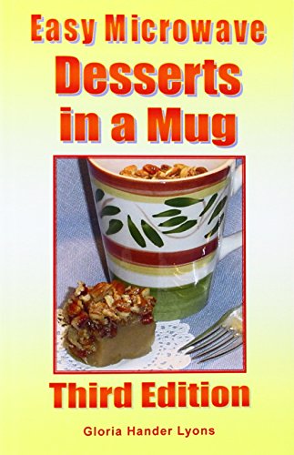 Easy Microwave Desserts in a Mug: Third Edition