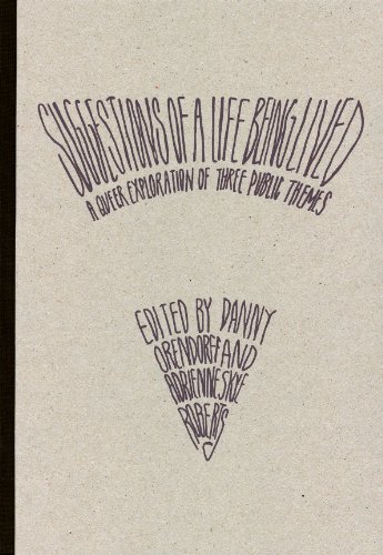 Suggestions of a Life Being Lived: A Queer Exploration of Three Public Themes
