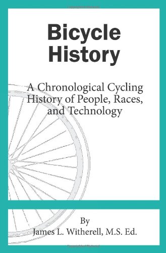 Bicycle History: A Chronological Cycling History of People, Races, and Technology