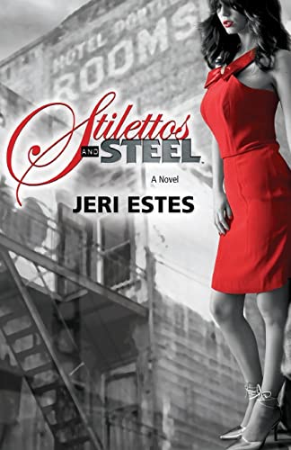 Stilettos and Steel