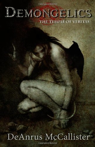 Demongelics: The Temple of VERITAS (Demongelics Series-Part One)