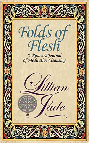 Folds of Flesh: A Runner's Meditative Cleansing