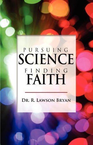 Pursuing Science, Finding Faith