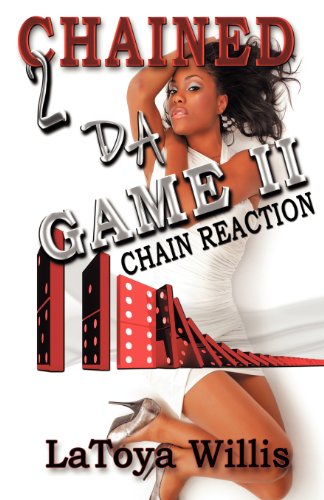Chained 2 Da Game II: Chain Reaction